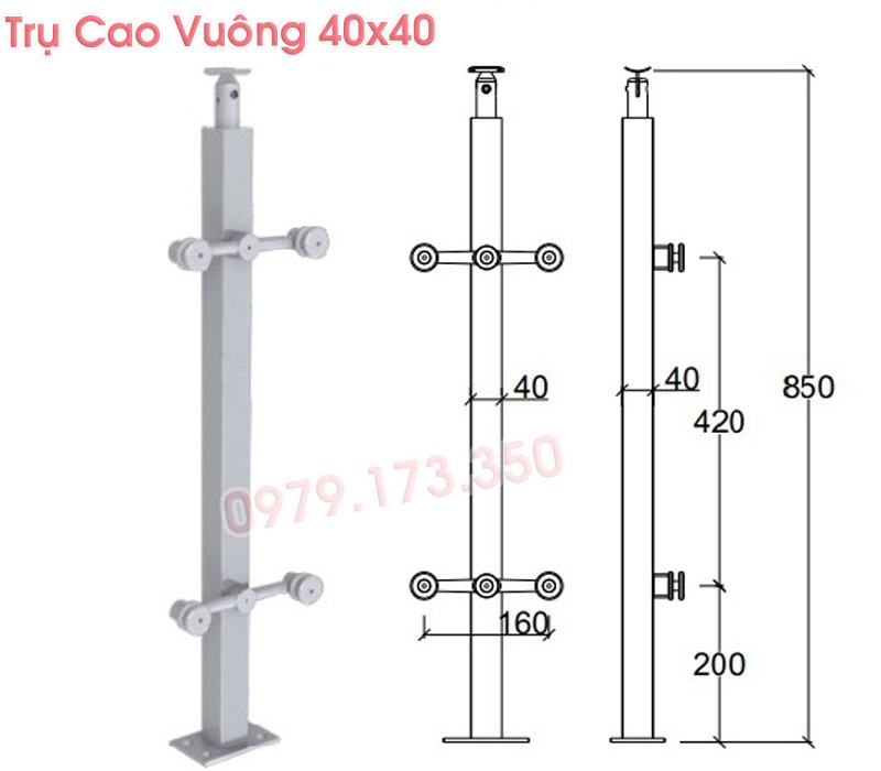 thông số kích thước trụ cao lan can kính vuông 40x40